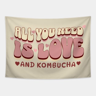 All you need is love...and kombucha! Tapestry