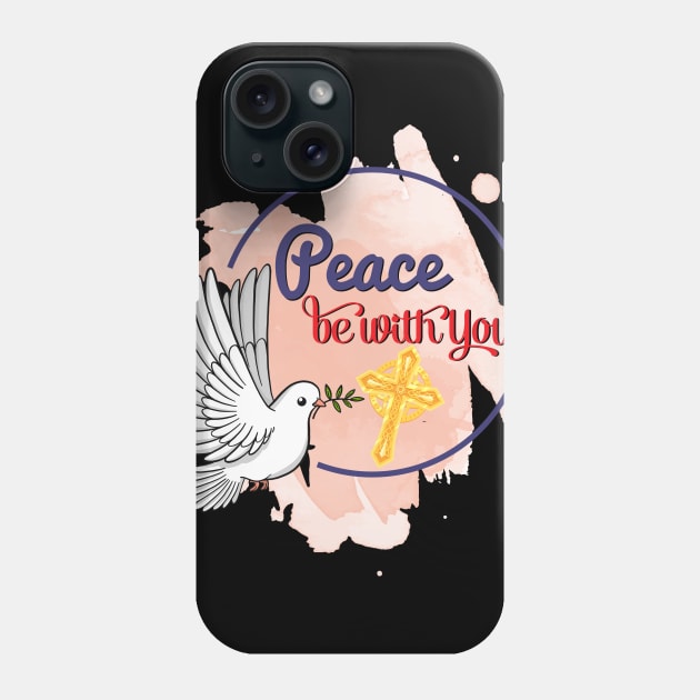 Peace Be With You Phone Case by CalledandChosenApparel