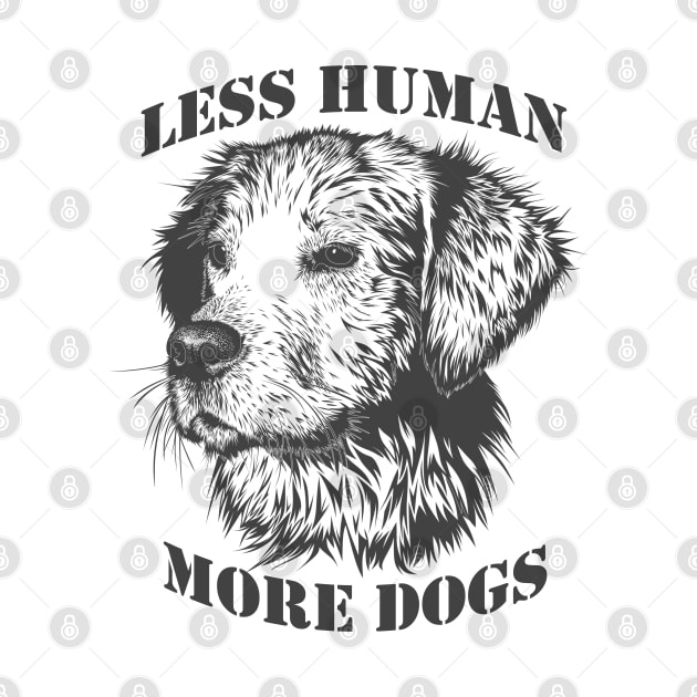 less human more dogs by carismashop