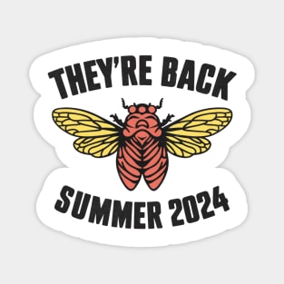 Vintage Cicada They are back Summer 2024 Entomology Cicada Magnet