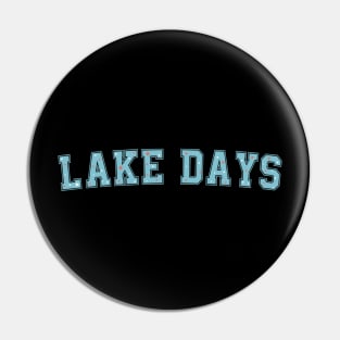 Lake Days  Summer Vacation 2023 Pin