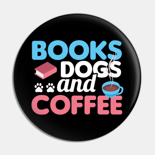 Cute & Funny Books Dogs and Coffee Bookworm Pin