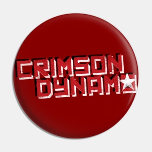 CRIMSON DYNAMO Pin