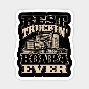 Best Truckin Bonpa Ever Trucker Truck Driver Magnet