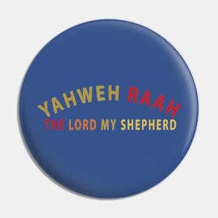 Yahweh Raah The Lord My Shepherd Inspirational Christians Pin