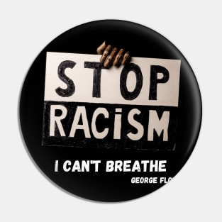 George Floyd anti racism T-Shirt Pin