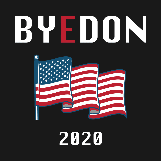 Bye Don 2020 Joe Biden supporter T-shirt by ABC Art