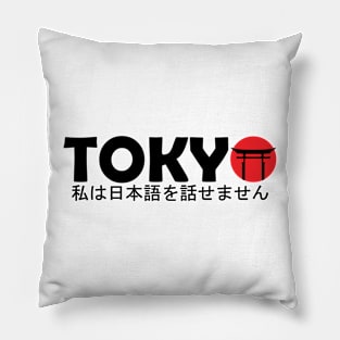 Tokyo - I don’t speak Japanese Pillow