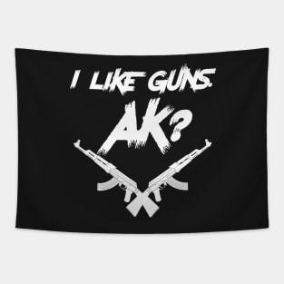 I Like Guns AK? Tapestry