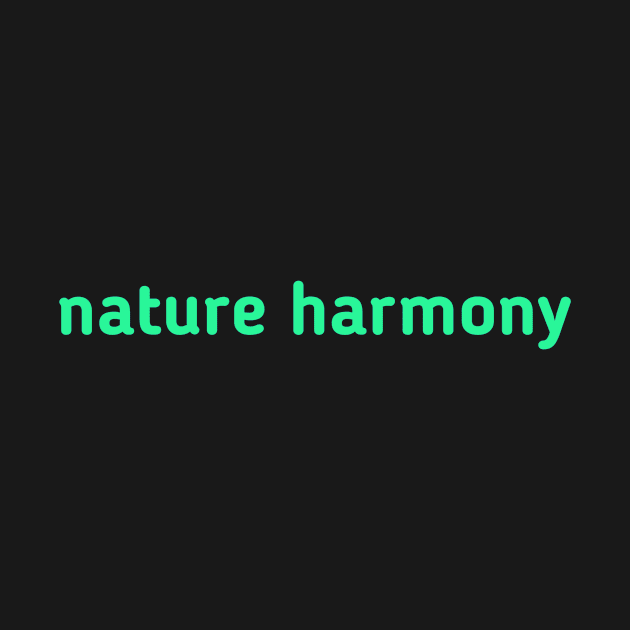 Nature hamony by Z And Z