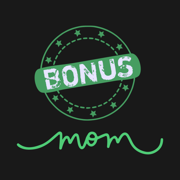 Bonus Mom by Moonlit Midnight Arts