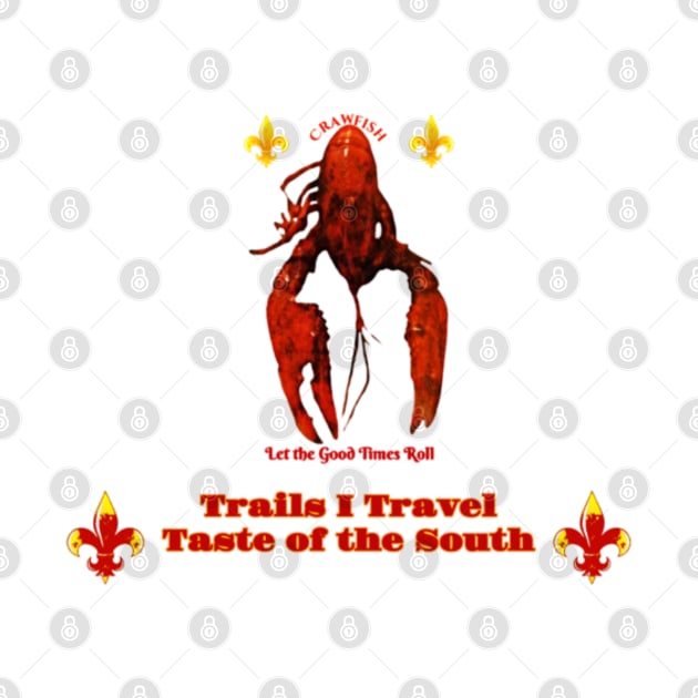 Trails I Travel Taste of the South Crawfish Design by Trails I Travel Art