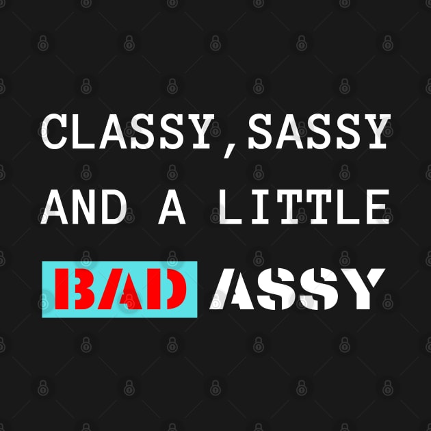 Classy Sassy by Plush Tee