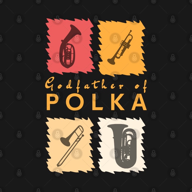 Godfather of Polka by DePit DeSign