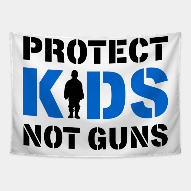 Protect Kids Not Guns Tapestry by KsuAnn