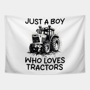 Just A Boy Who Loves Tractors Tapestry