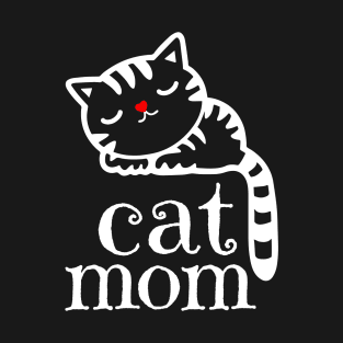 Cat Mom - Kitten or Cat Mother T-Shirt