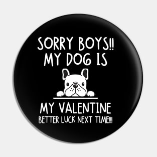 My dog is my valentine. Better luck next time!!! Pin