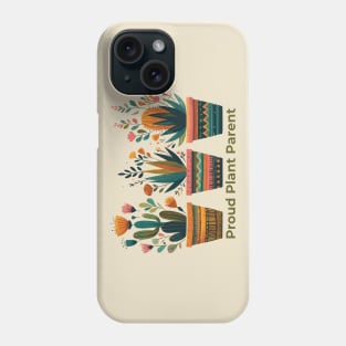 Proud Plant Parent Phone Case