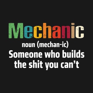 Mechanic Noun Mechanic T-Shirt