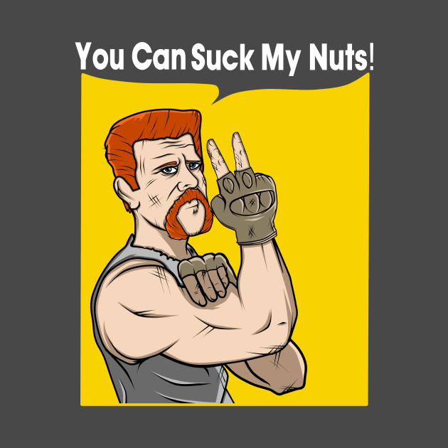 You Can Suck my Nuts by GeryArts