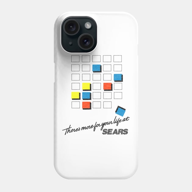 There's more for your life at Sears Phone Case by Turboglyde