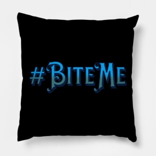 #Biteme Pillow