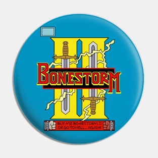 Bonestorm II Pin