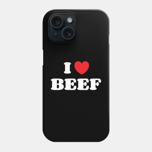 I Heart Beef Phone Case