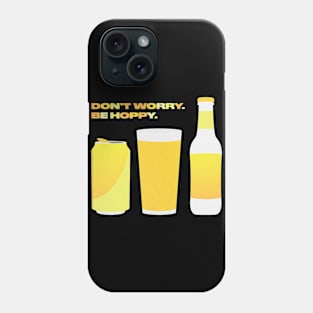 Don't worry, be hoopy! Phone Case
