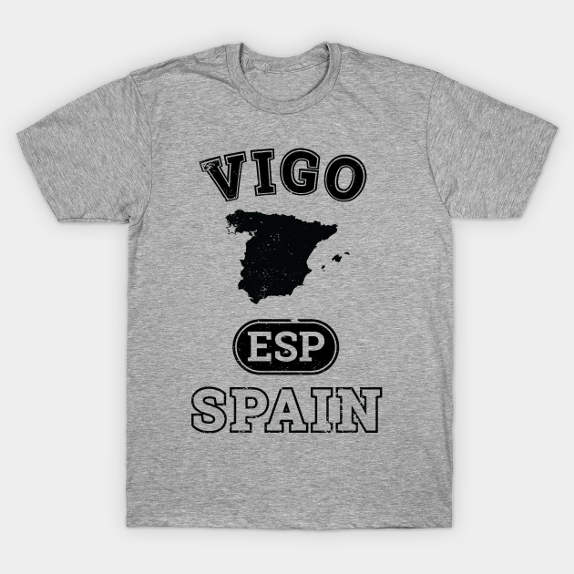 Discover Vigo Spain Property of Country - Vigo - T-Shirt