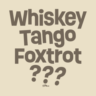 Whiskey Tango-dark T-Shirt