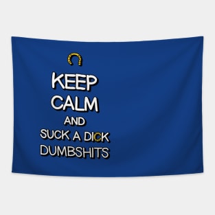 Keep Calm And Suckadick Tapestry