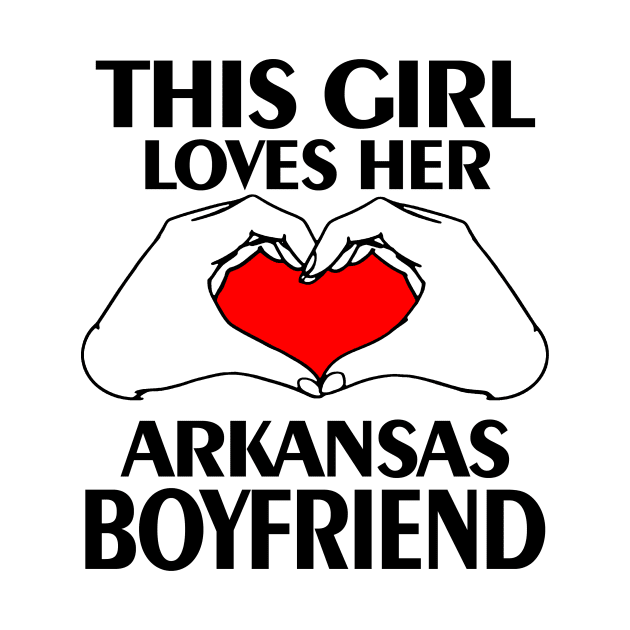This Loves Her Arkansas Boyfriend by jerranne