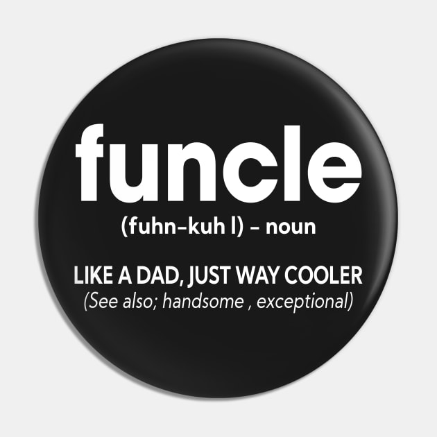 Funcle Pin by TEEPHILIC