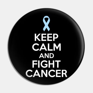 Keep Calm and Fight Cancer - Light Blue Ribbon Pin