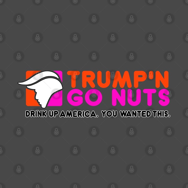Trump and Go Nuts by AngryMongoAff