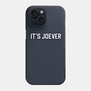 Funny Meme Gift Anti Biden Gift It's Joever Phone Case