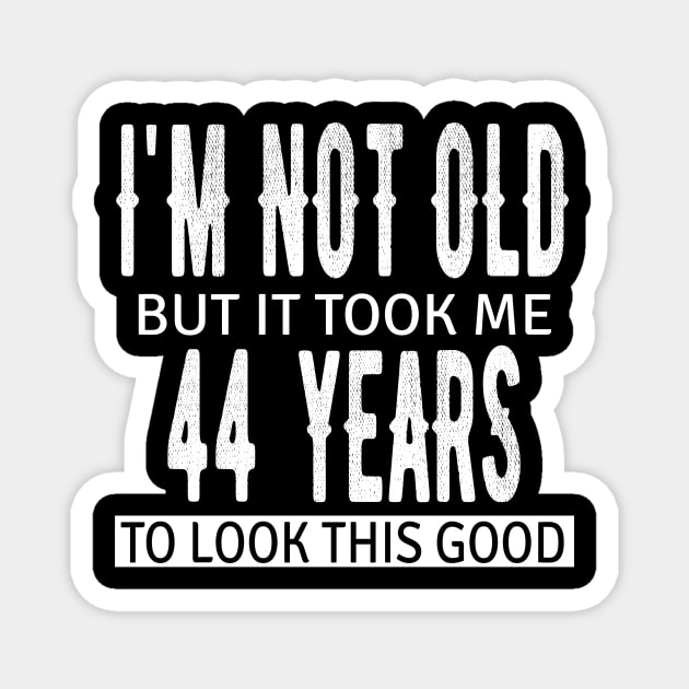 Birthday Gift Ideas for 44 Years Old Birthday Celebration Magnet by OriginalGiftsIdeas