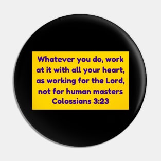 Bible Verse Colossians 3:23 Pin