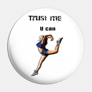 Trust me you can dance sticker Pin