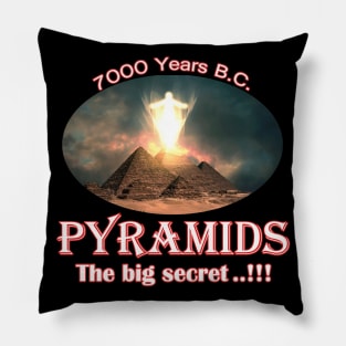 Pyramids- the big secret...!!! - t-shirt Pillow