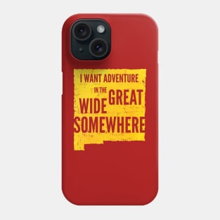 New Mexico adventure in the great wide somewhere Phone Case