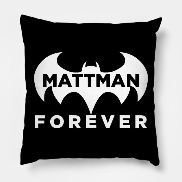 Mattman Forever Pillow by Bellinna