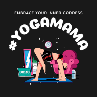 Embrace Your Inner Goddess Yoga Mama T-Shirt