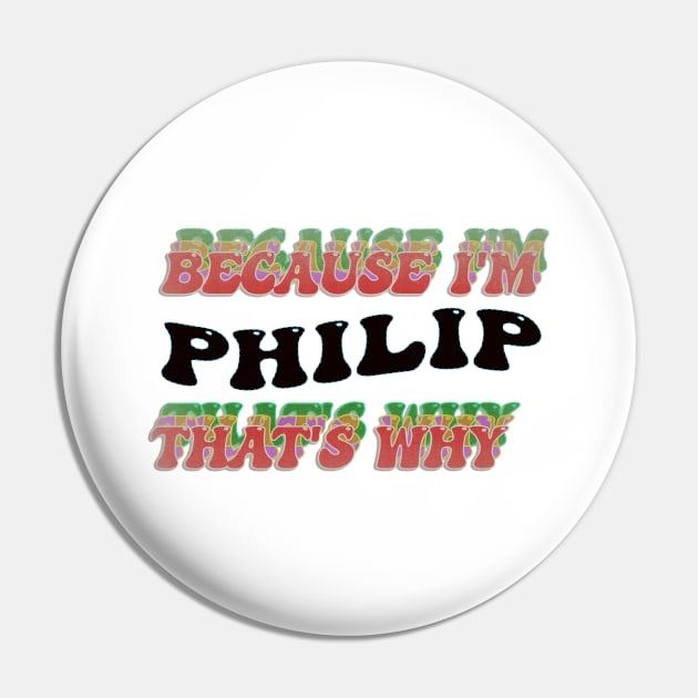 BECAUSE I AM PHILIP - THAT'S WHY Pin by elSALMA