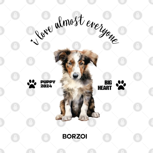 Borzoi  i love almost everyone by DavidBriotArt