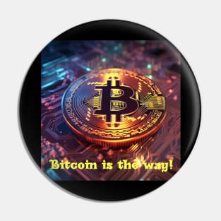 Bitcoin Unleashed: Embrace the Way of the Future Pin