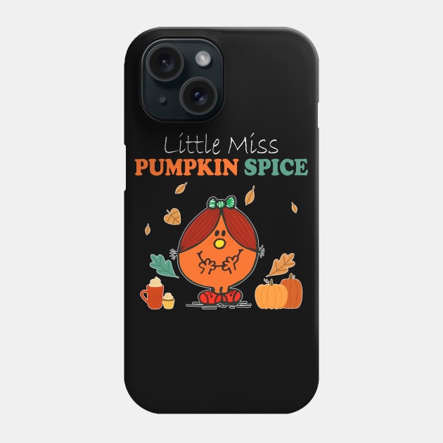 Little Miss Pumpkin Spice Thanksgiving Phone Case by PaulAksenov