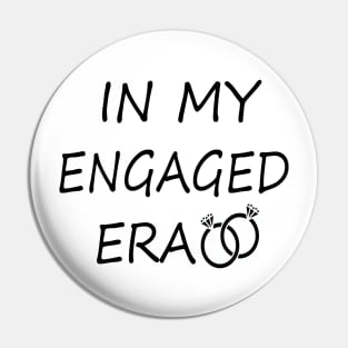 In my Engaged Era Pin